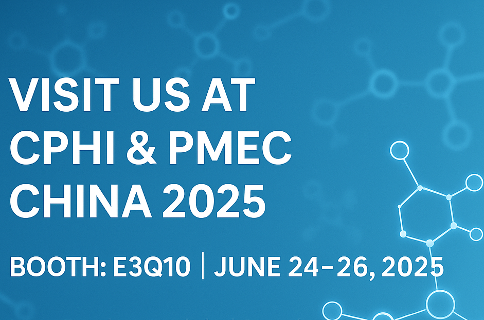 Buail linn ag CPHI & PMEC China 2025 - Faigh amach ár APIs & Excipients nua!